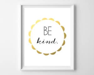Be brave be kind be you printable art