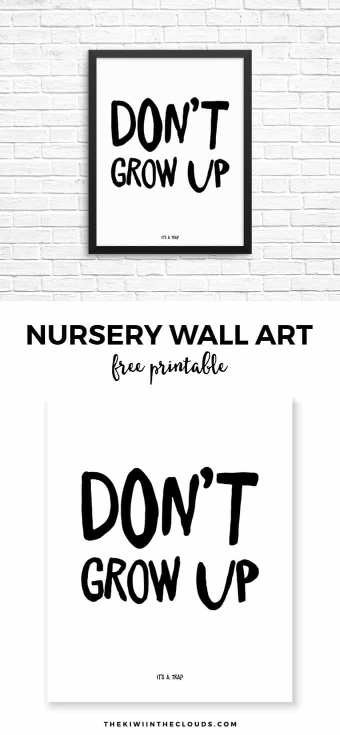 dont-grow-up-its-a-trap-free-printable-nursery-art