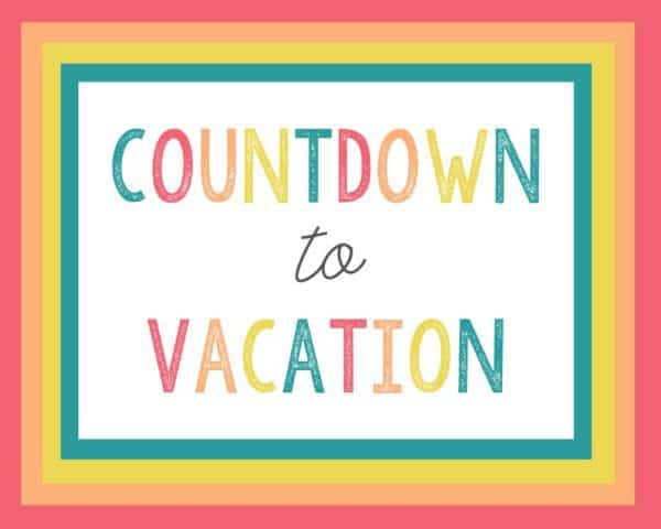 countdown-to-vacation-free-printables-a-fun-idea-for-kids