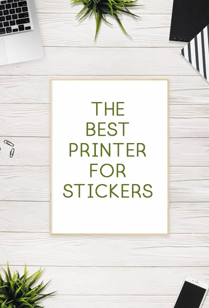 what type of printer is best for stickers