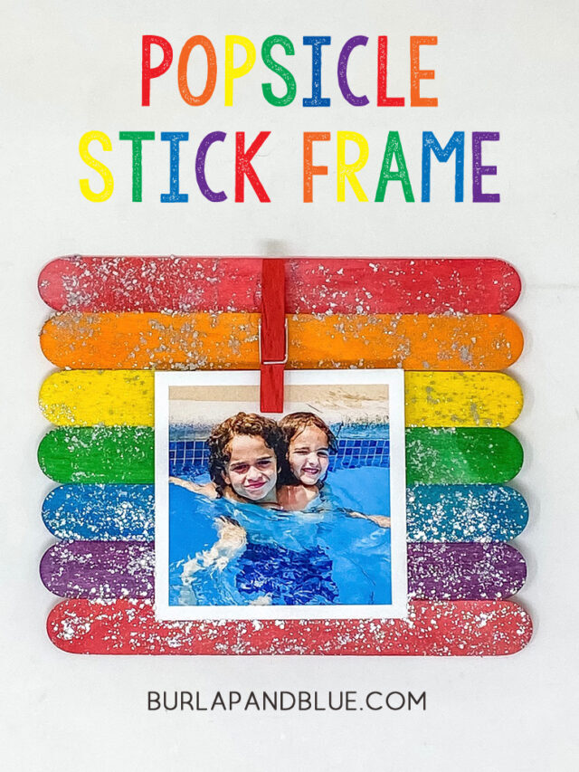 Popsicle Stick Picture Frame {An Easy Popsicle Stick Craft} Story